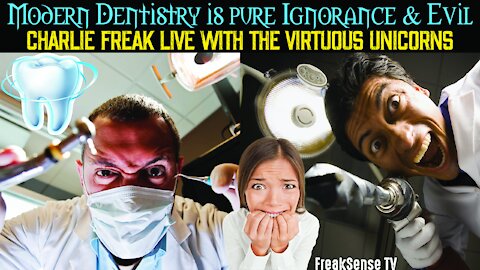 Modern Dentistry is Ignorance & Pure Evil