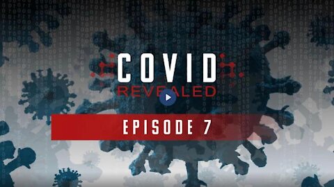 Covid Revealed - Episode 7 (Dr. Peter McCullough, Dr. Brian Hooker, Dr. Joseph Mercola)