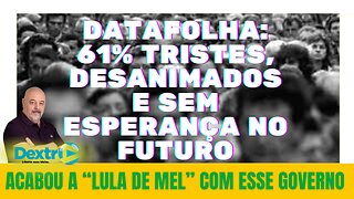 ACABOU A "LUA DE MEL" COM ESSE GOVERNO