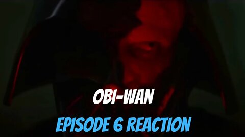 Obi-Wan: Episode 6 Reaction