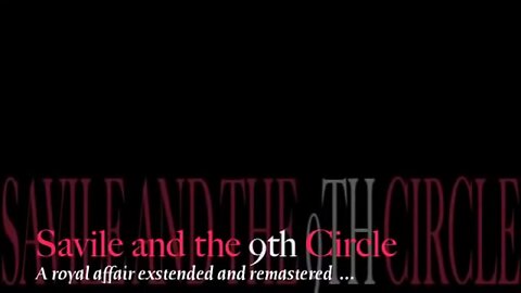 Savile and the 9th Circle
