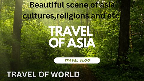 The land of asia/ wounderful video/amazing video/english video/traveling vlog/traveling video/