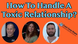 How To Handle A Toxic Relationship?