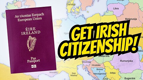 How To Get IRISH Citizenship 🇮🇪