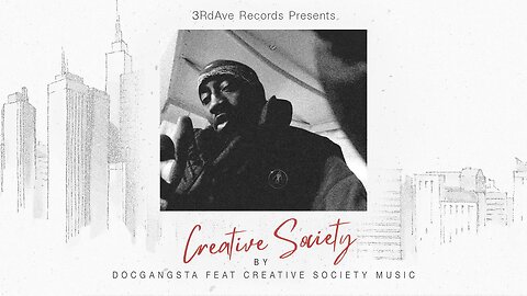 Creative Society by DOCGANGSTA feat. Creative Society Music