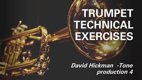 🎺🎺🎺 Trumpet Lessons with David Hickman -Tone production 4 [Breath Attack]