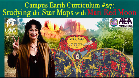 Campus Earth Curriculum #27: Studying the Star Maps with Mari Red Moon