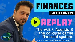 Money And The Financial System - Episode 3 - The WEF Agenda & The Collapse Of The Financial System