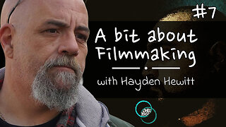 Hayden Hewitt: A bit about Filmmaking | #7 | Reflections | The World of Momus Podcast