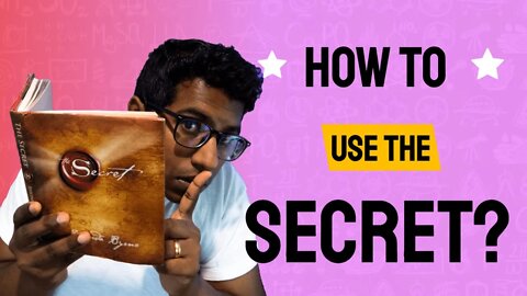 How To Use The Secret? | Get The Law Of Attraction Working For You