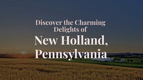 Charming delights of New Holland, PA | stufftodo.us