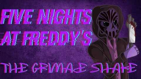 Five Night's at Freddy's: The Grimace Shake