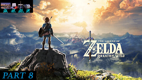 Zelda: Breath of The Wild Playthrough 8