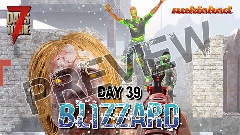Blizzard: Day 39 Preview | 7 Days to Die Gameplay Series #SHORTS