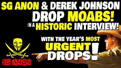 SG Anon & Derek Johnson, Juan O Savin 2.25.23 "Most Important Drops All Year!"