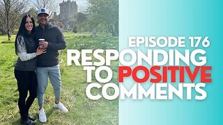 Responding to Positive Comments | The Professional Step-Dad Episode 176