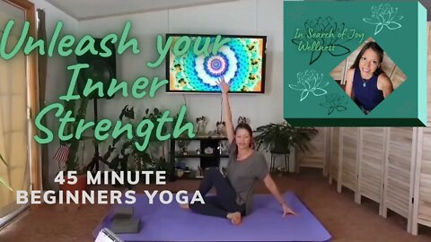 40 Minute Beginners Yoga, Unleash Your Inner Strength!