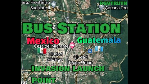 Guatemala Mexico Border Bus Station Invasion Launch Point