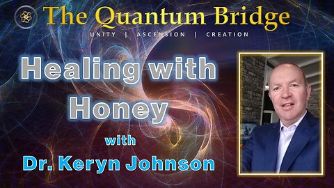 Healing with Honey - with Dr. Keryn Johnson