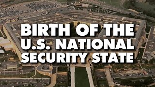 Birth of the US national security state (with historian Aaron Good)