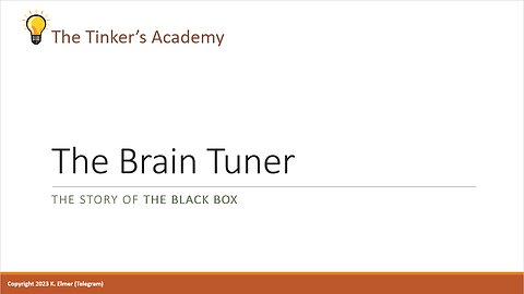 The Brain Tuner - The Story of The Black Box
