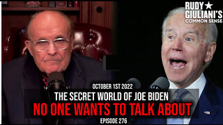 The Secret World of Joe Biden No One Wants to Talk About | Rudy Giuliani | October 1st 2022 | Ep 276