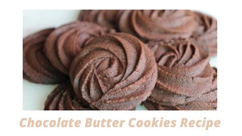 Food Hacks: Chocolate Butter Cookie Recipe
