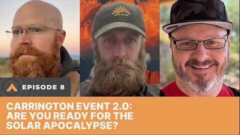 Episode 8 - Carrington Event 2.0: Are You Ready for the Solar Apocalypse?