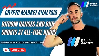 Bitcoin Ranges and BNB Shorts at All-Time Highs | Crypto Market Analysis