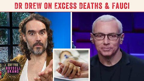 Excess Deaths In Children Are INCREASING!” Dr Drew On Excess Deaths, Fauci & More - STAY FREE #292