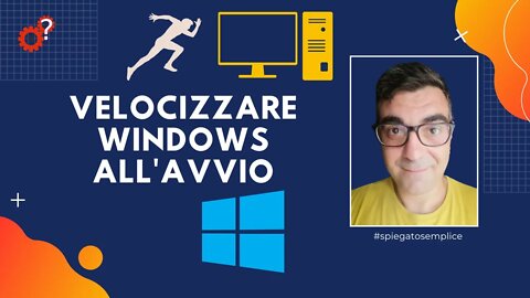 PC lento | come velocizzare Windows all'avvio | Spiegato Semplice