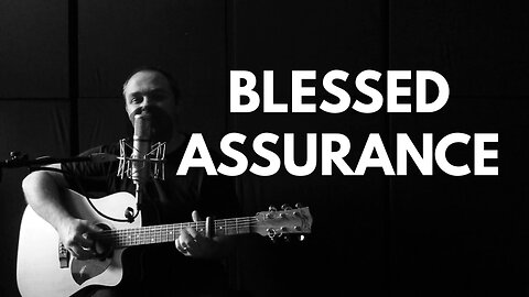 Hymn - Blessed Assurance