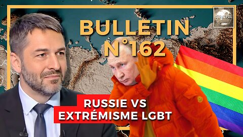 Bulletin Stratpol N° 162: Russie vs LGBT, accélération conservatrice, braquage à l'américaine. 01.12.2023.