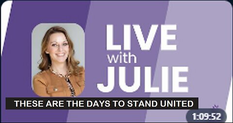 Julie Green subs LIVE WITH JULIE THESE ARE THE DAYS TO STAND UNITED
