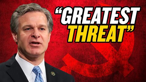 China Is “Greatest Threat” to America, Says FBI