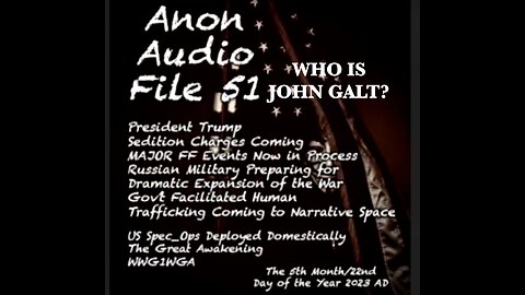 SGANON W/ AUDIO FILE 51 Trump Conspiracy Charges Coming, Major FF Events Being Staged, HANG ON TIGHT