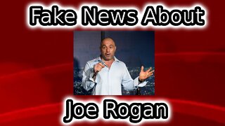 Real fake news about Joe Rogan, which also MAY be true