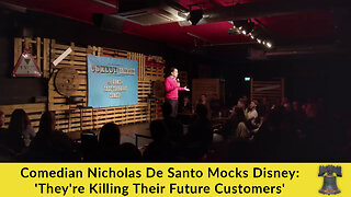 Comedian Nicholas De Santo Mocks Disney: 'They're Killing Their Future Customers'