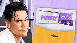 We're Tired of Tom Sandoval Drama on Vanderpump Rules - Weekly Watch Report