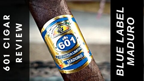 601 Blue Label Maduro Cigar Review