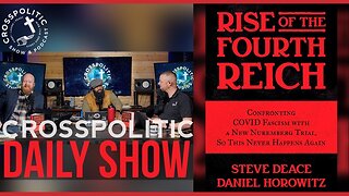 Steve Deace Returns! Rise of the Fourth Reich: Confronting COVID Fascism with a New Nuremberg Trial