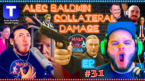 Alec Baldwin Collateral Damage | Walk And Roll Podcast #31