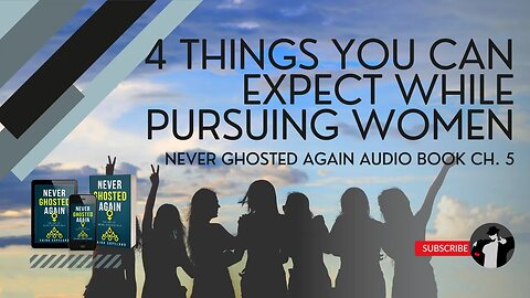 4 Things You Can Expect from the Top 10% of Women (Never Ghosted Again Audiobook Ch. 5)