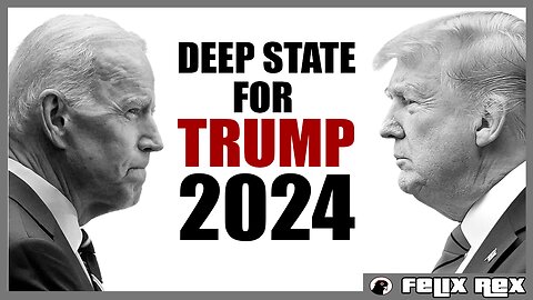 Learn Why the DEEP STATE Will Select TRUMP in 2024