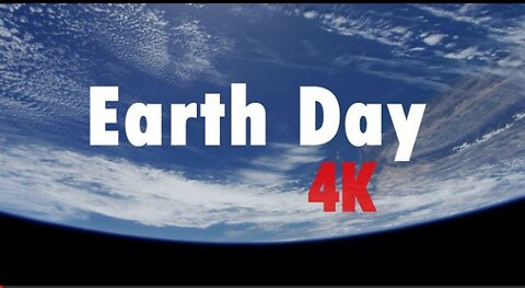 4k Earth views Extended cut of Earth day 2023