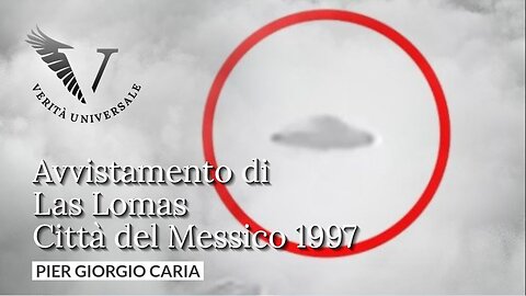 Avvistamento di Las Lomas, Città del Messico 1997 - Pier Giorgio Caria