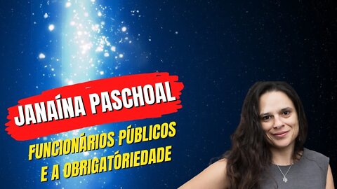 Janaína Paschoal comenta sobre FUNCIONÁRIOS PÚBLICOS IMPEDIDOS DE TRABALHAR.