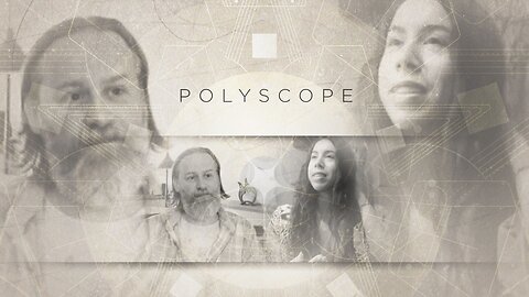 E p i s o d e 1. Part 1 Polyscope - Will Weyer & Emel Lauviah Michael