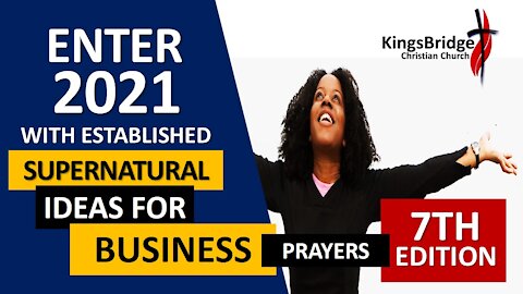 Enter 2021 With Established Supernatural Ideas For Business (7th Edition) With Pastor Ezekiel Benson