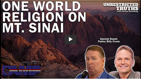 One World Religion on Mt. Sinai with Pastor Billy Crone | Unrestricted Truths Ep. 225